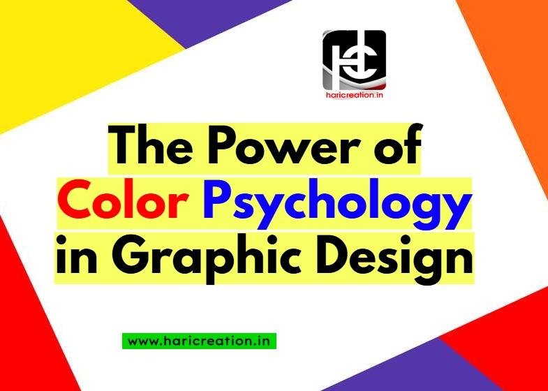 The Power of Color Psychology in Graphic Design