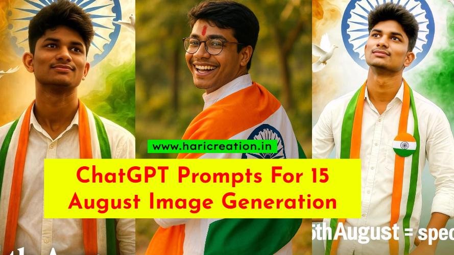 Chat Gpt Prompt For 15 August Image Generation 2025